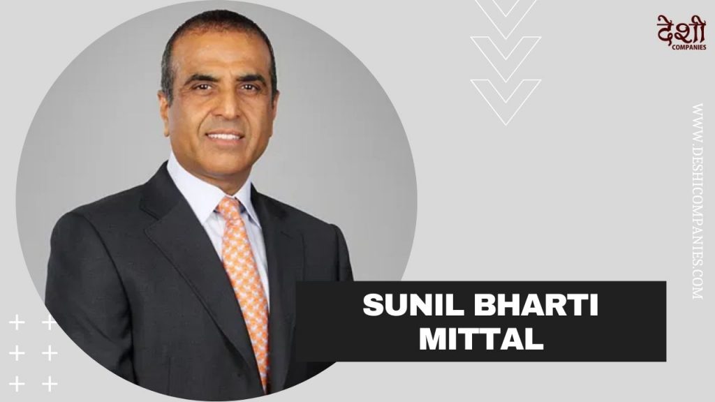 Sunil Bharti Mittal (Bharti Enterprises Founder) Networth, Age ...