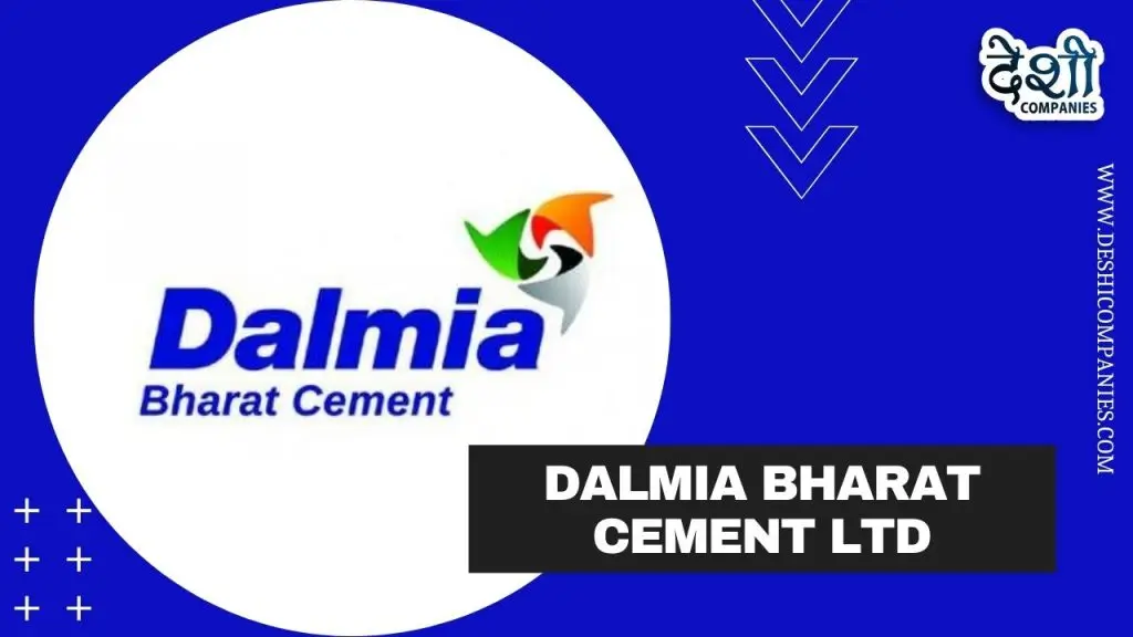 Dalmia Bharat Cement Ltd Company Profile, Wiki, Networth, Establishment