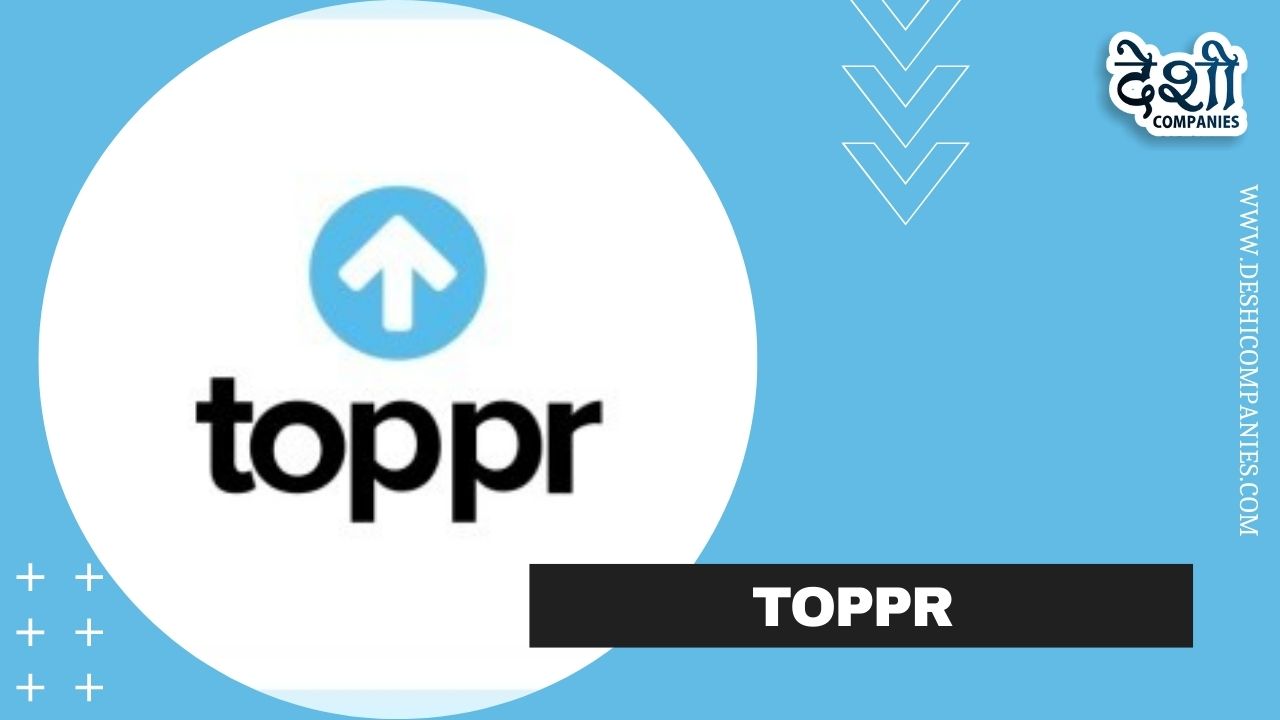 Toppr Company Profile, Wiki, Networth, Establishment, History and More