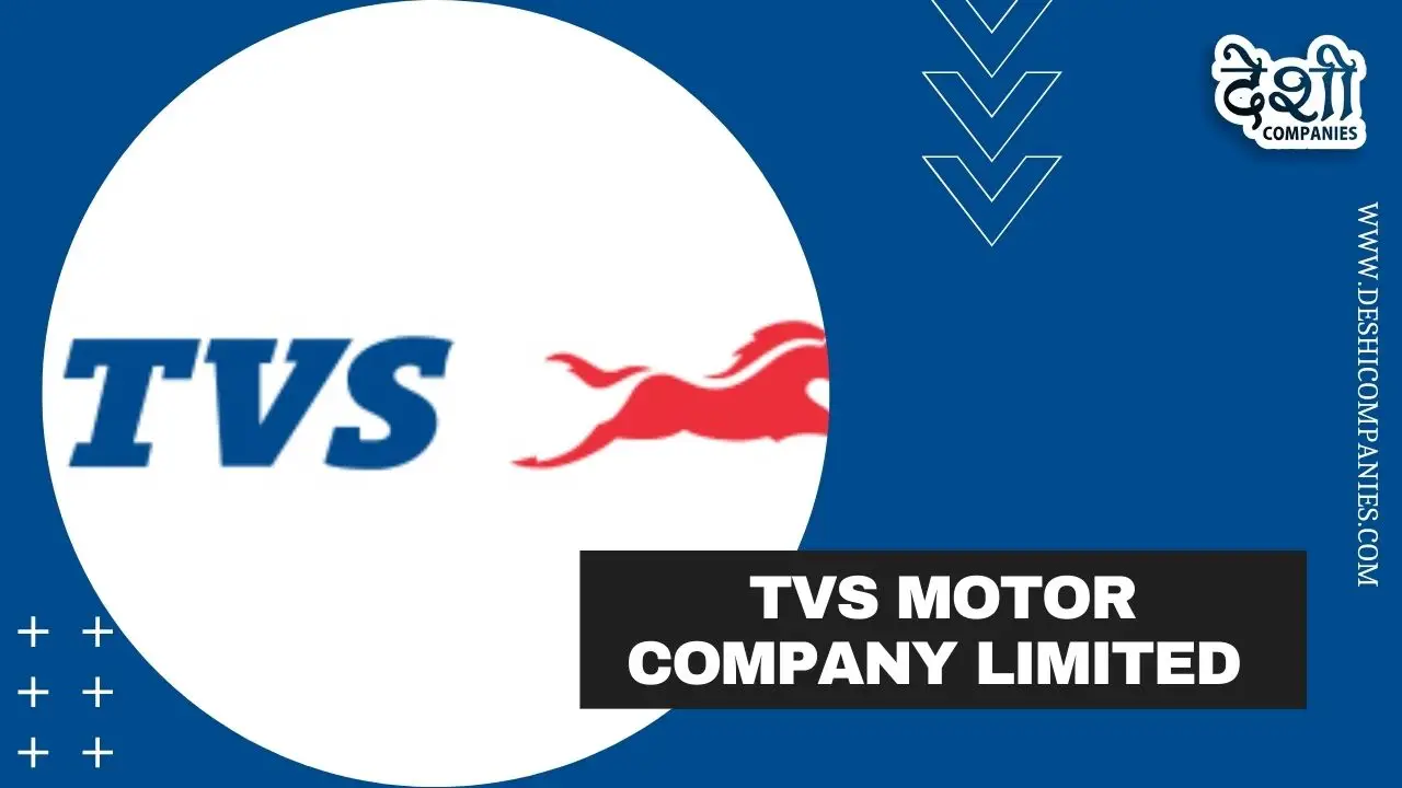 TVS Motor Company Profile, Wiki, Networth, Establishment, History and More