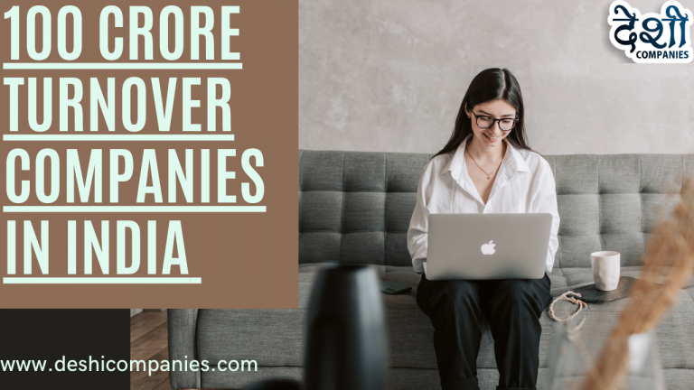 100 crore turnover companies in India