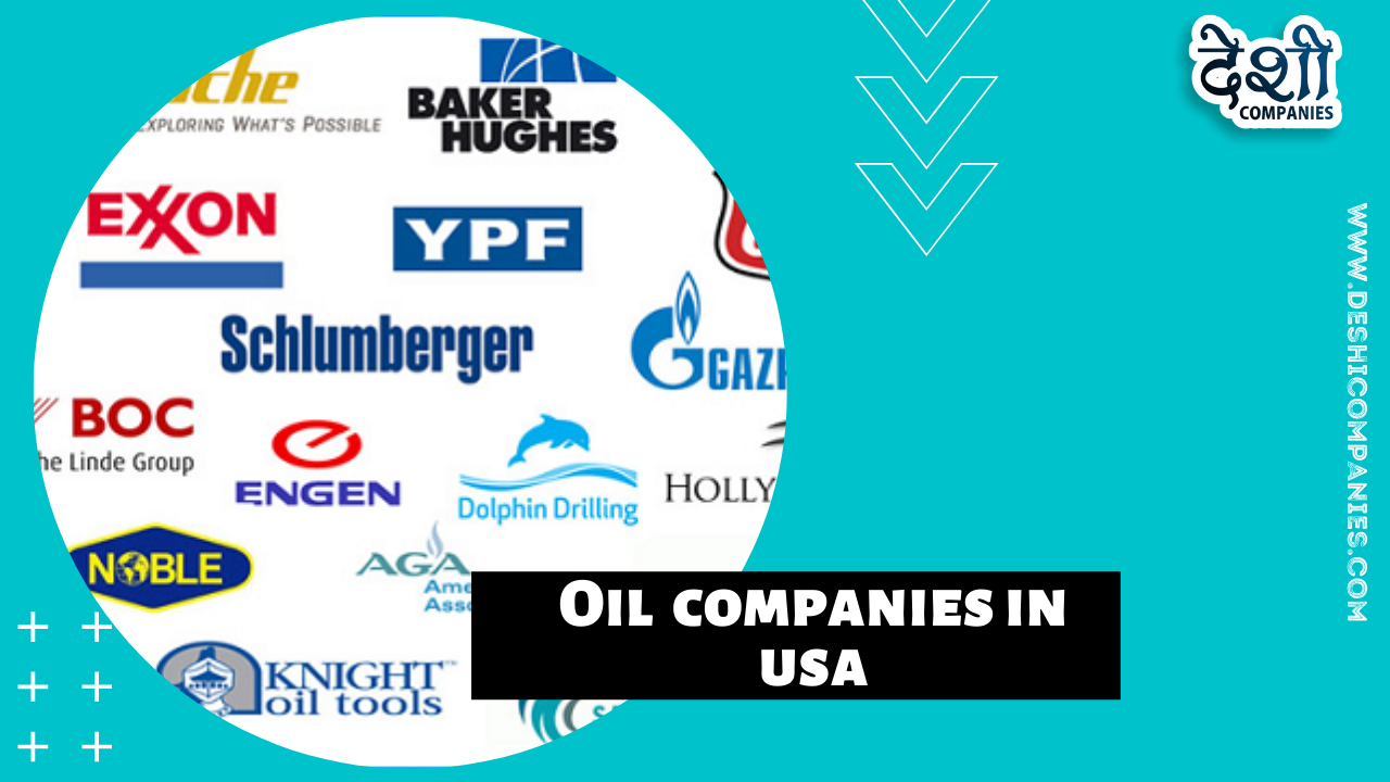 Top 10 List Of Biggest Oil Companies In USA Deshi Companies