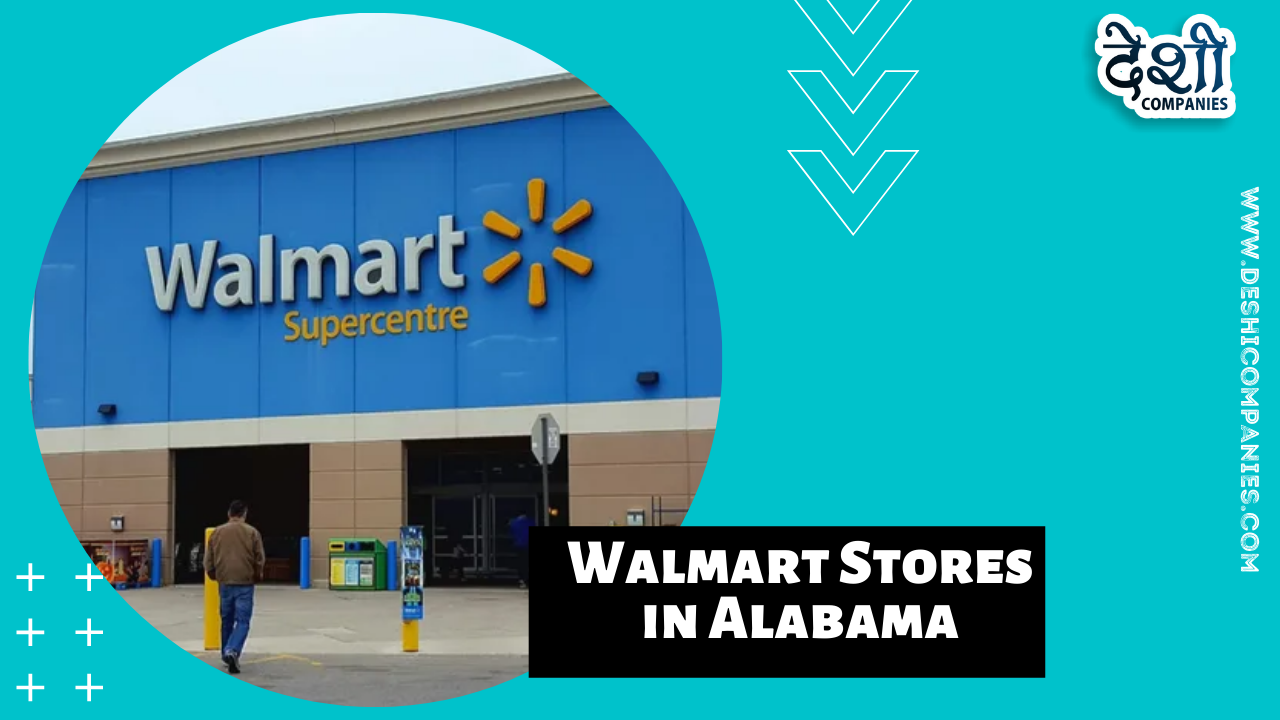 List of Top Walmart Stores in Alabama, USA Deshi Companies