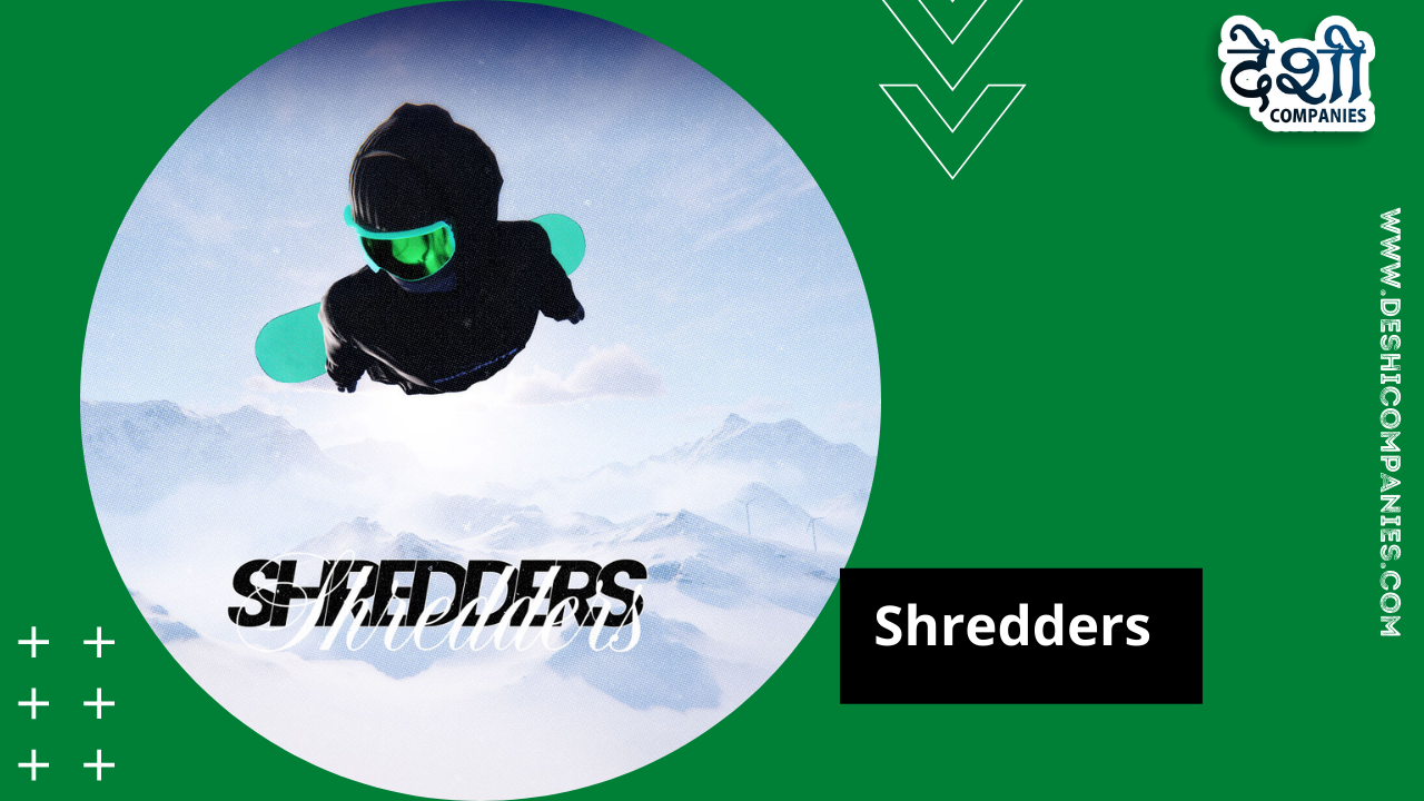 Shredders