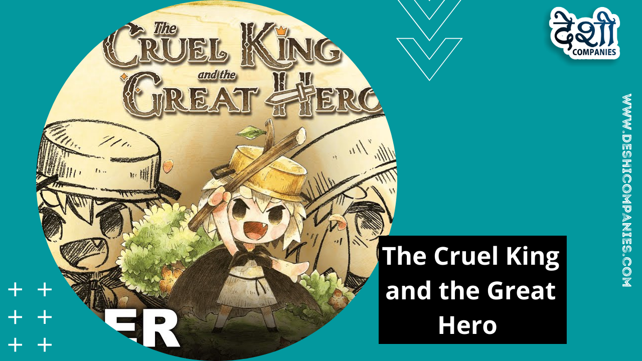 The Cruel King and the Great Hero