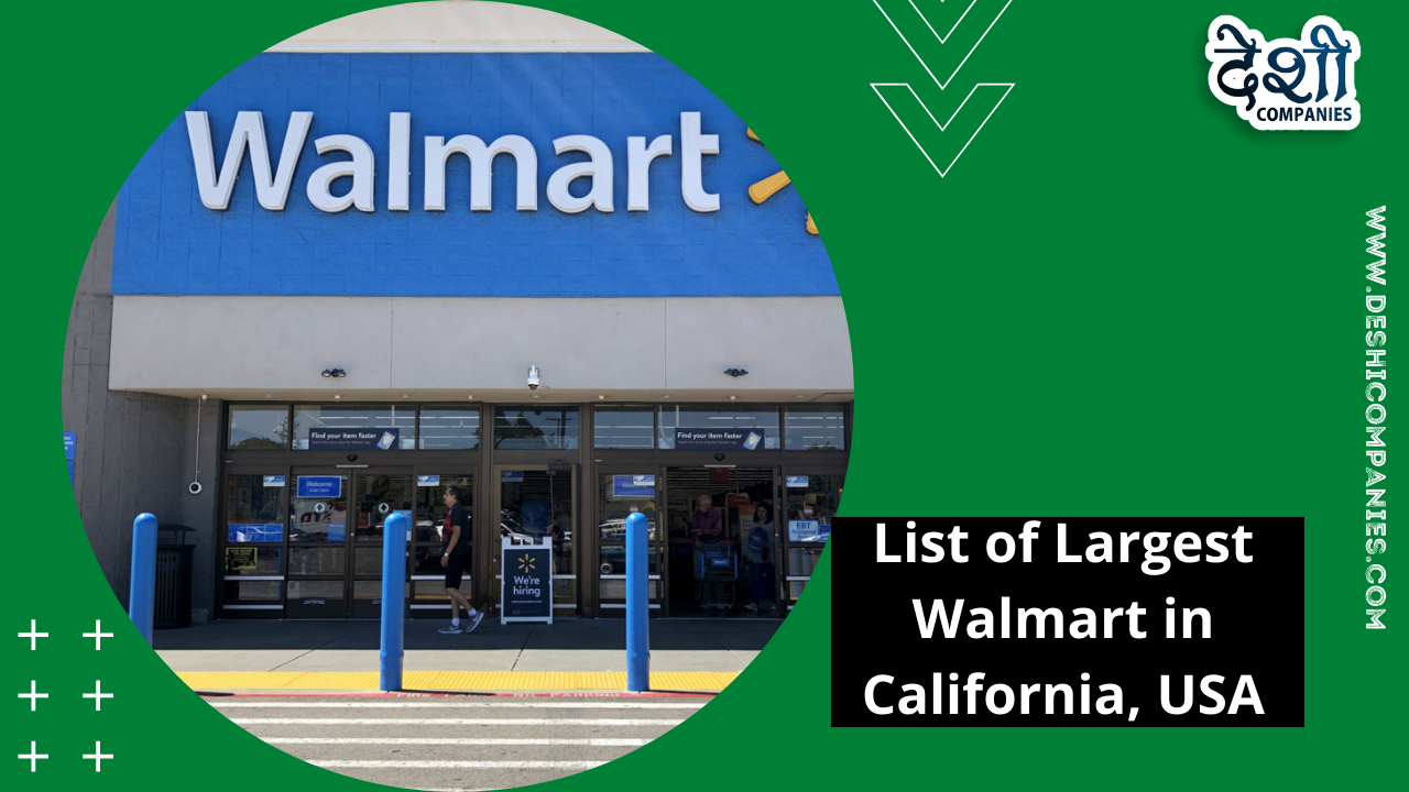 List of Largest Walmart in California, USA