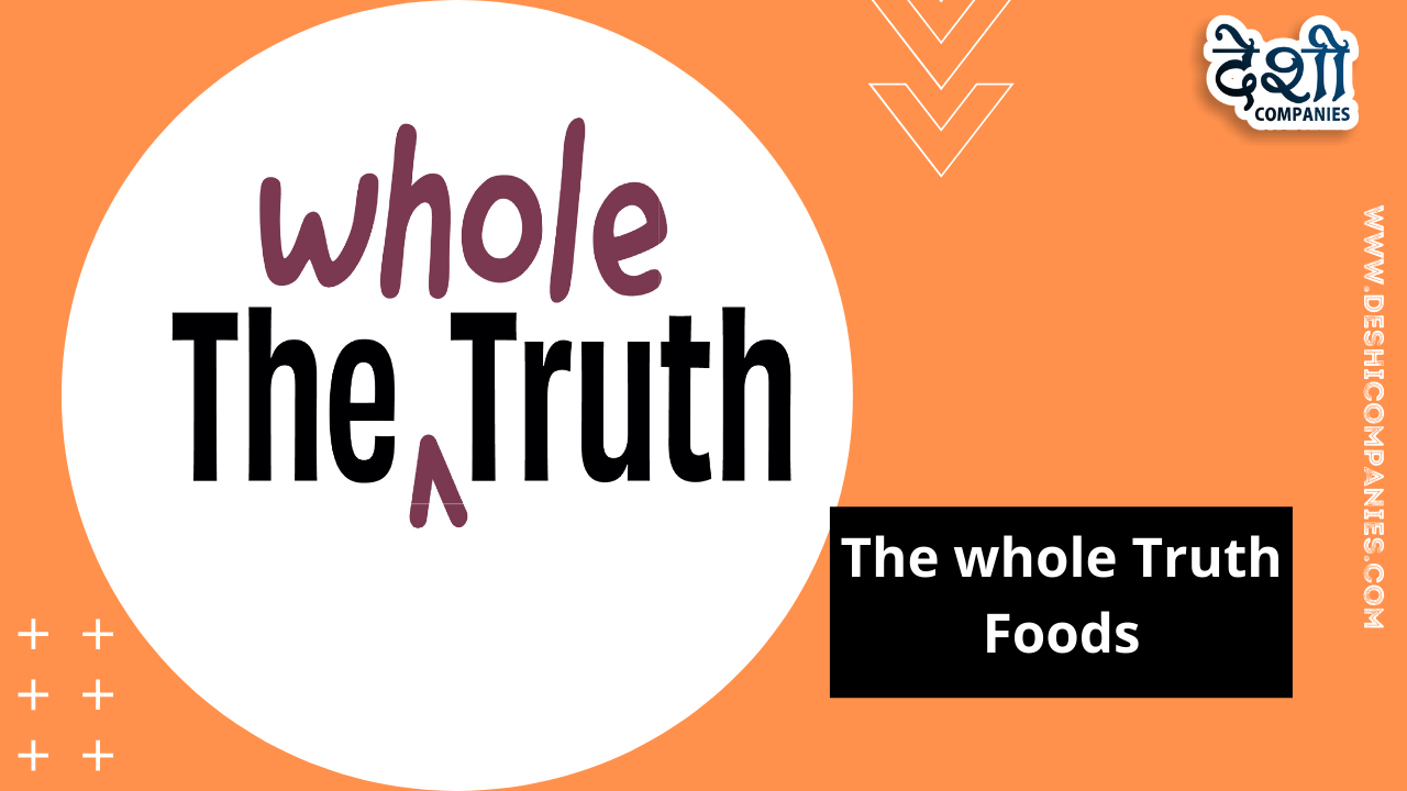 The whole truth foods.