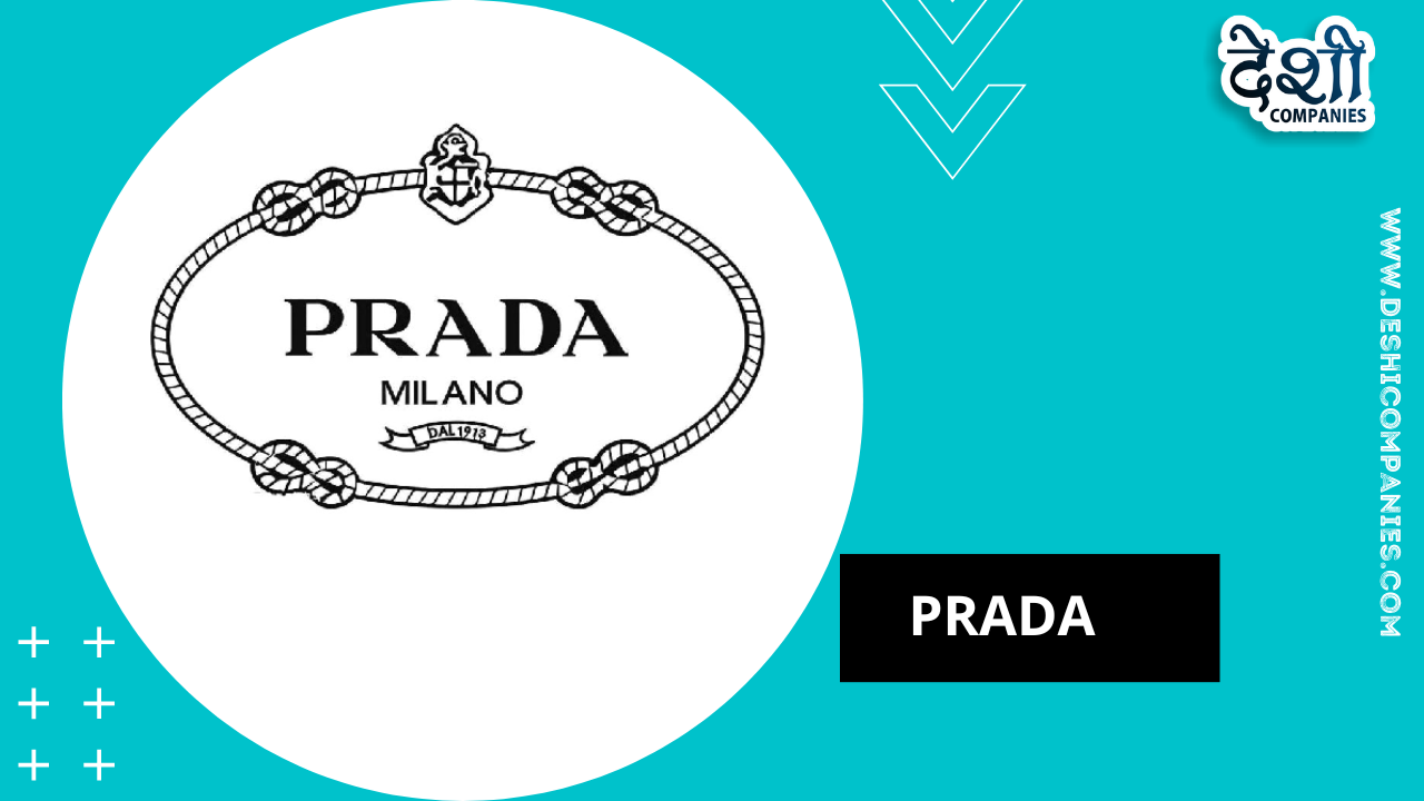 Prada Wiki, Company Profile, Founder, Products - Deshi Companies